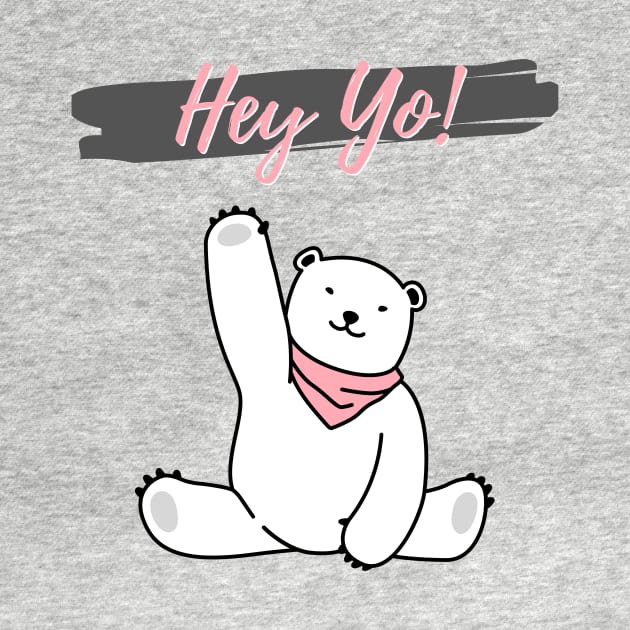 Hey Yo by Art By Bear